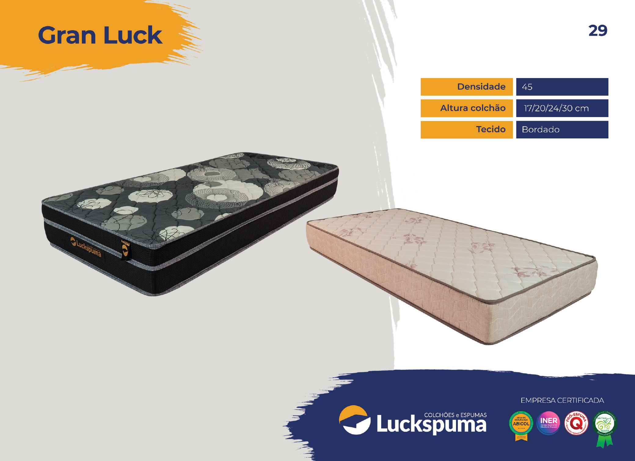 Colchonete Luck Tamanhos sob consulta